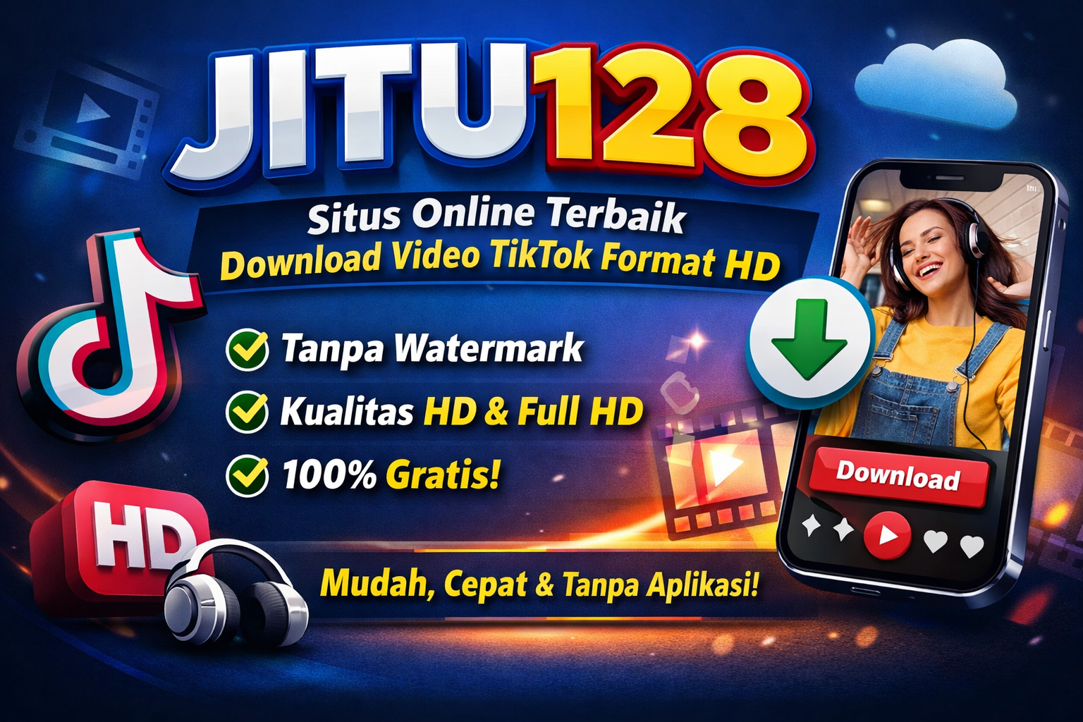 Platform JITU128 untuk download TikTok HD